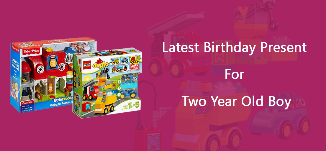Buy top birthday present for two year old boy