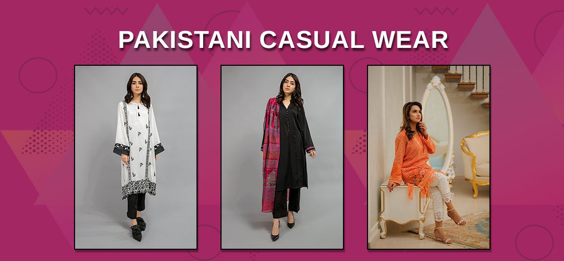 Pakistani Casual Wear | Latest Pakistani Fashion Casual Wear 2021
