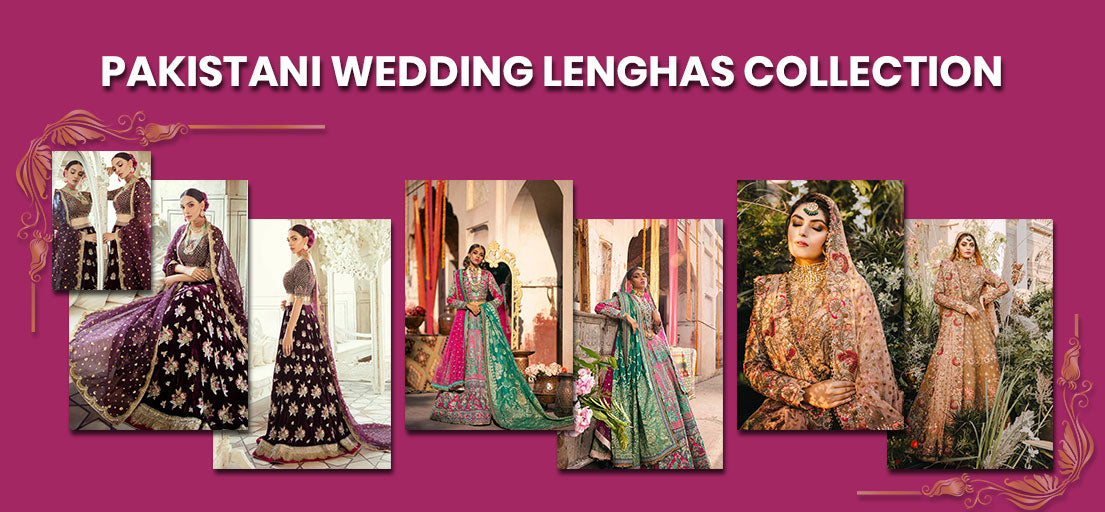 Pakistani Wedding Lenghas Collection | Latest Bridal Dresses Online