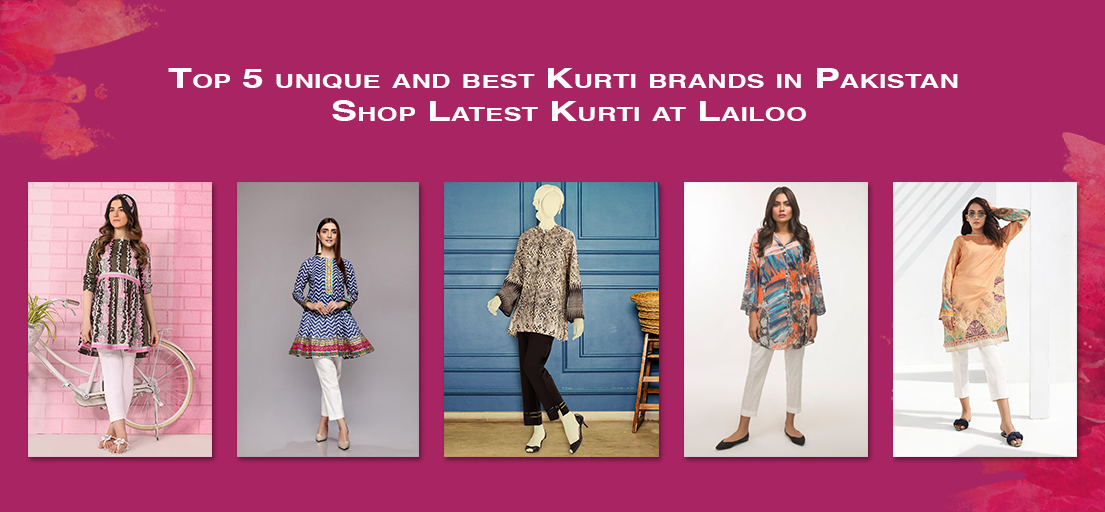Top 5 unique and best Kurti brands in Pakistan - Shop Latest Kurti
